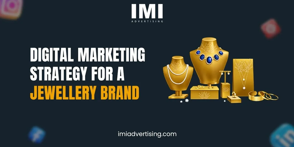 Digital Marketing Strategies for Jewellery Brands